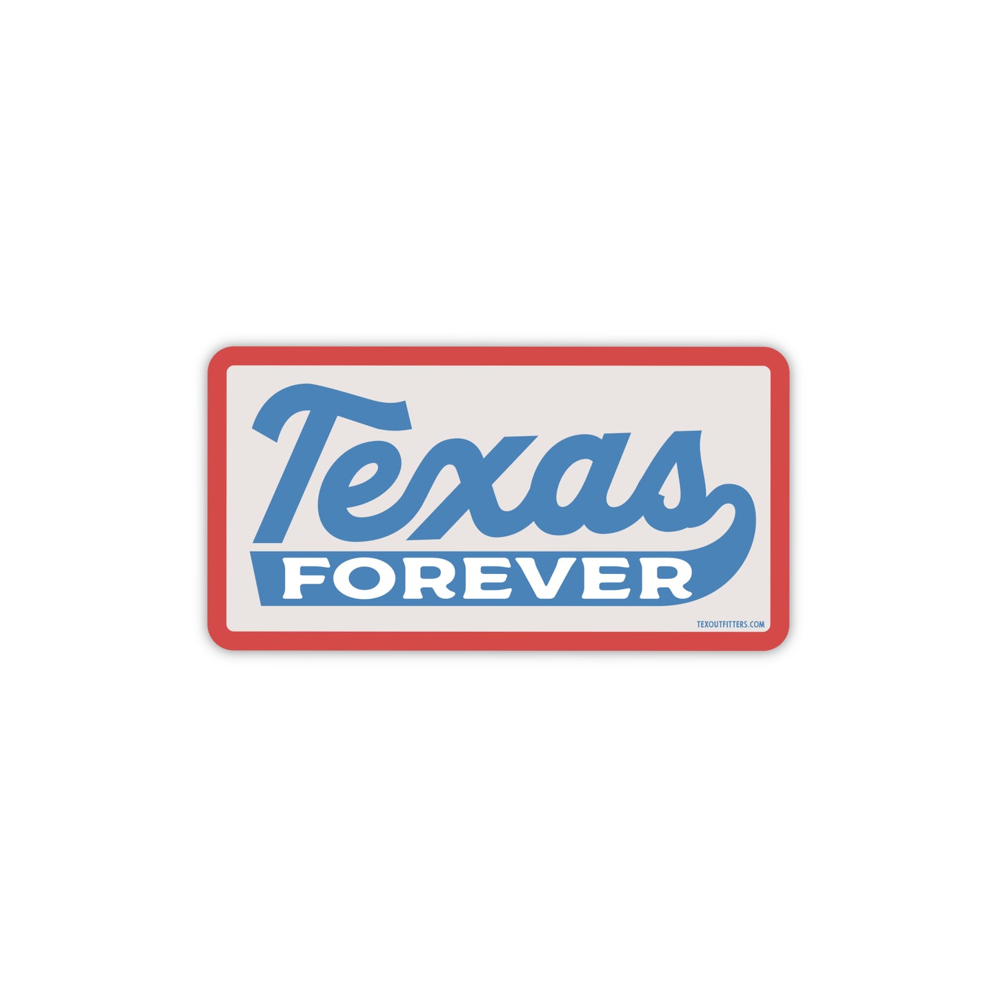 Texas Forever Sticker