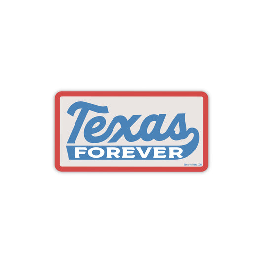 Texas Forever Sticker